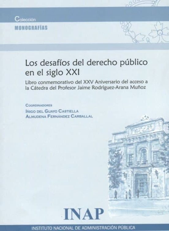 Los Desafíos Del Derecho Público En El Siglo Xxi