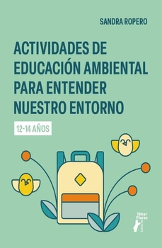Actividades de Educacion Ambienta para Entender Nuestro Entorno