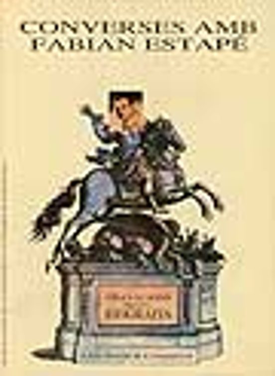 Converses Amb Fabian Estape: Grabacions Per A Una Biografia