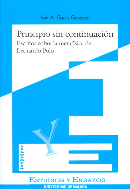 Principio Sin Continuacion Escritos Sobre La Metafisica De Leonar Do P