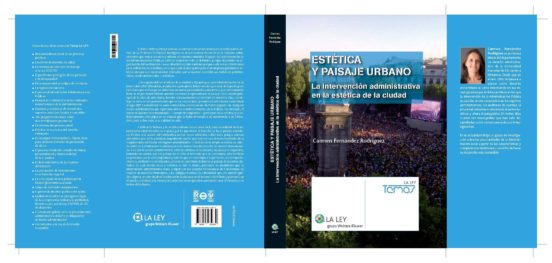 Estetica Y Paisaje Urbano: La Intervencion Administrativa En La E Stet