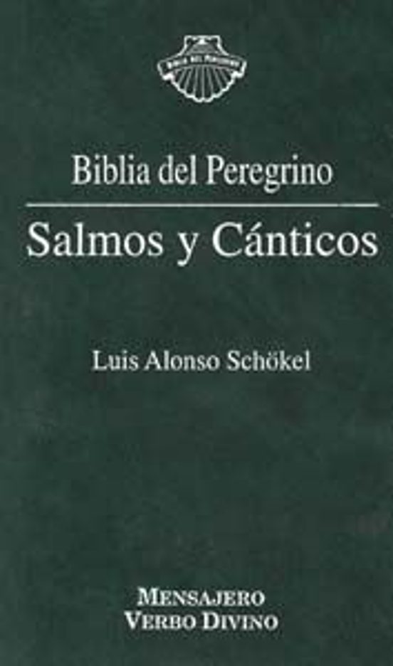 Salmos Y Cánticos. Biblia Del Peregrino