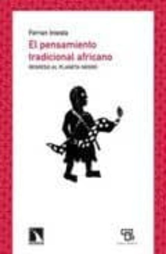 El Pensamiento Tradicional Africano: Regreso Al Planeta Negro