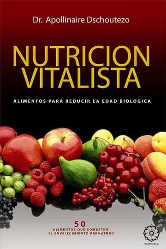 Nutricion Vitalista. Alimentos Para Reducir La Edad Biologica