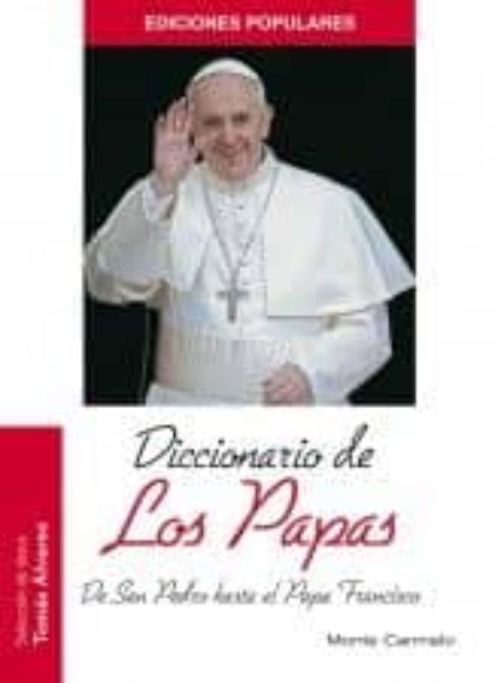 Diccionario De Los Papas