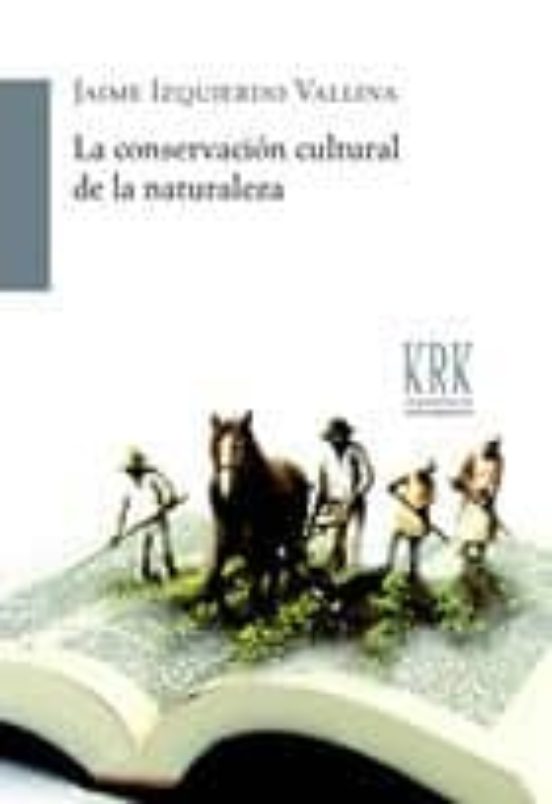 La Conservacion Cultural De La Naturaleza