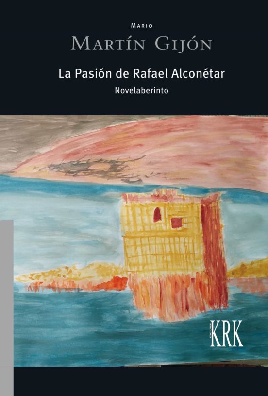 La Pasión De Rafael Alconétar
