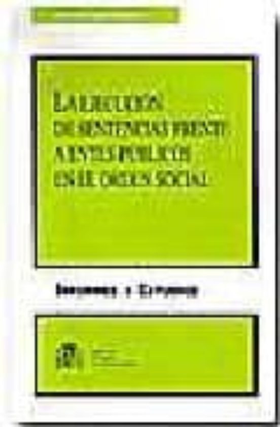 La Ejecución De Sentencias Frente A Entes Públicos En El Orden Social