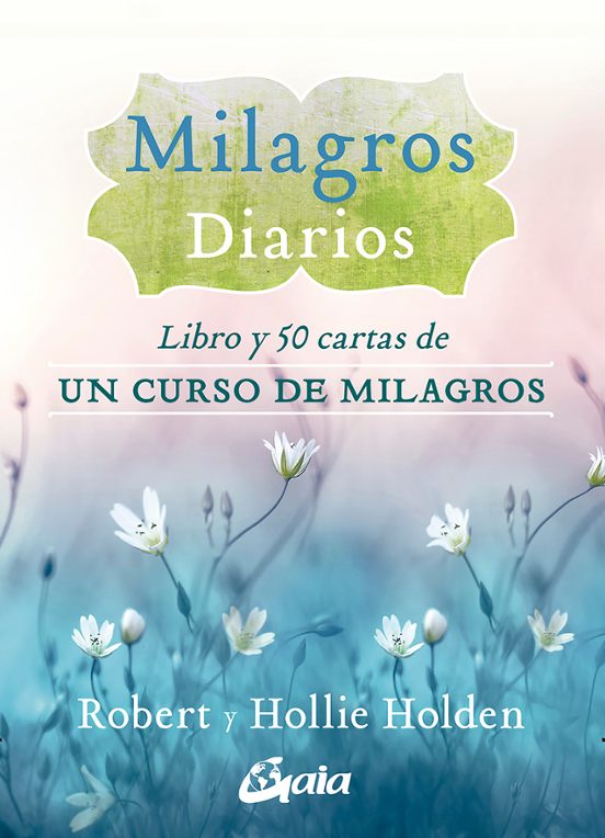 Milagros Diarios: Libro Y 50 Cartas De Un Curso De Milagros