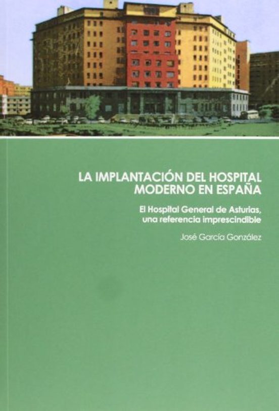 La Implantacion Del Hospital Moderno En España