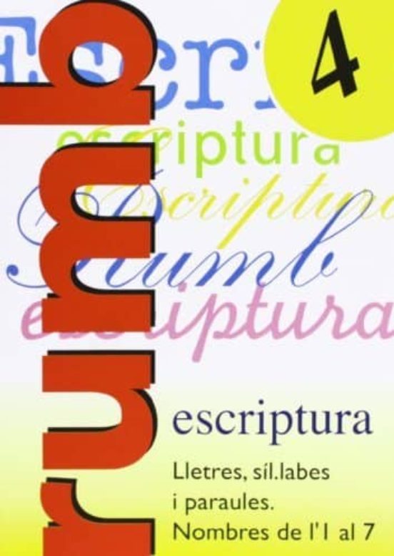 Escritura Rumbo 2000 Nº 4 Lletres Síl·labes... Nombres 1 Al 7