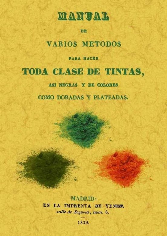Manual De Varios Metodos Para Hacer Toda Clase De Tintas Asi Neg Ras Y