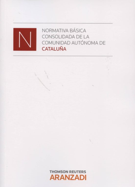 Normativa Básica Consolidada De La Comunidad Autónoma De Cataluña