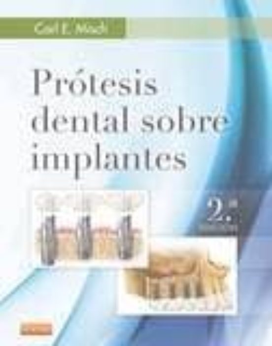 Prótesis Dental Sobre Implantes 2ª Ed