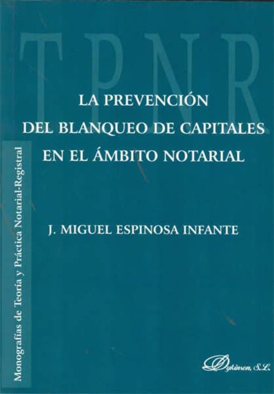 La Prevención Del Blanqueo De Capitales En El Ámbito Notarial
