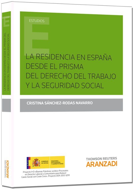 Residencia En España Desde El Prisma Del Derecho Del Trabajo Y La Segu