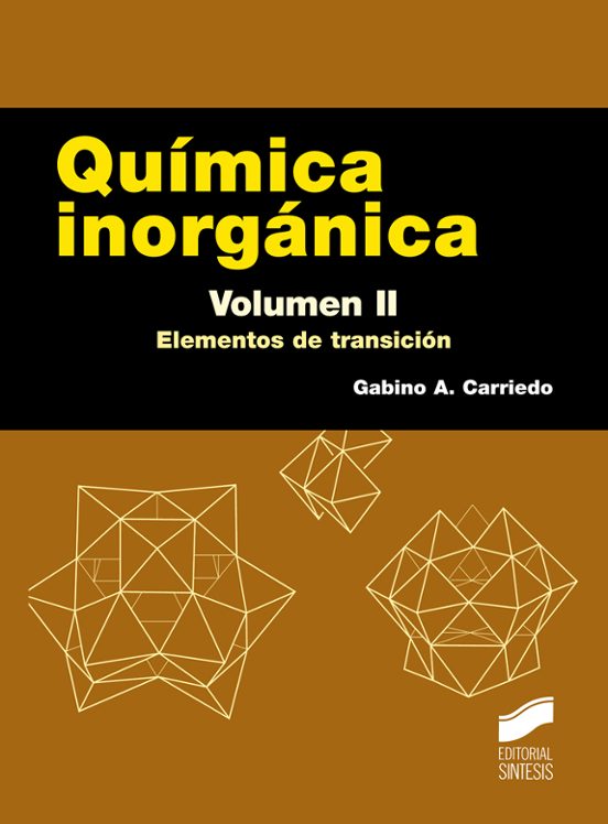 Química Inorgánica. Volumen II