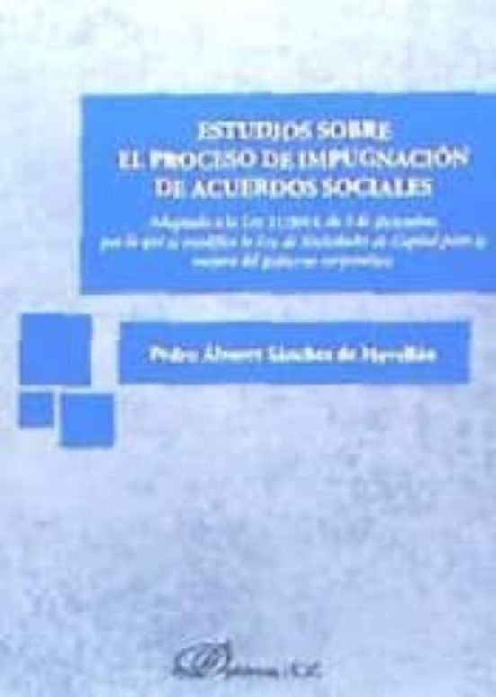 Estudios Sobre El Proceso De Impugnación De Acuerdos Sociales