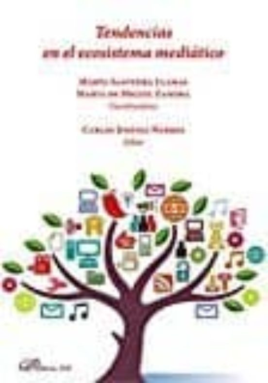 Tendencias En El Ecosistema Mediático