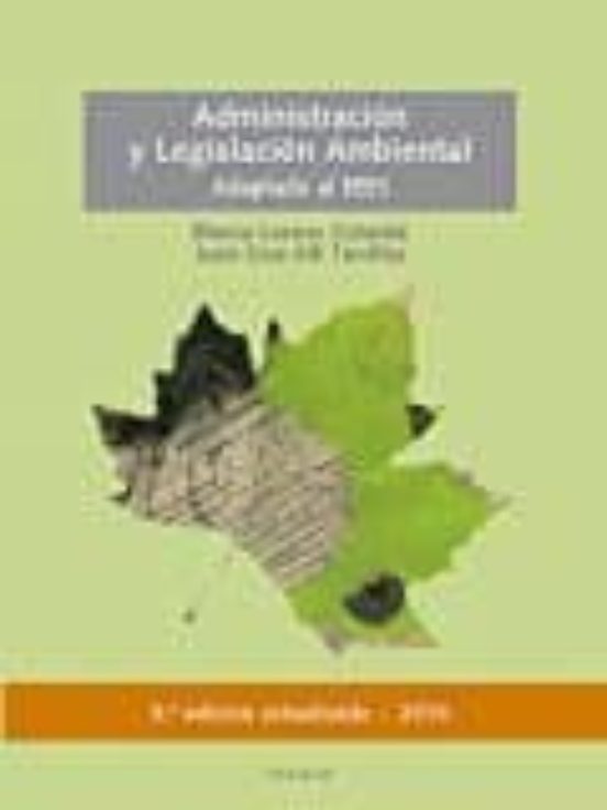 Administracion Y Legislacion Ambiental 9ª Edicion