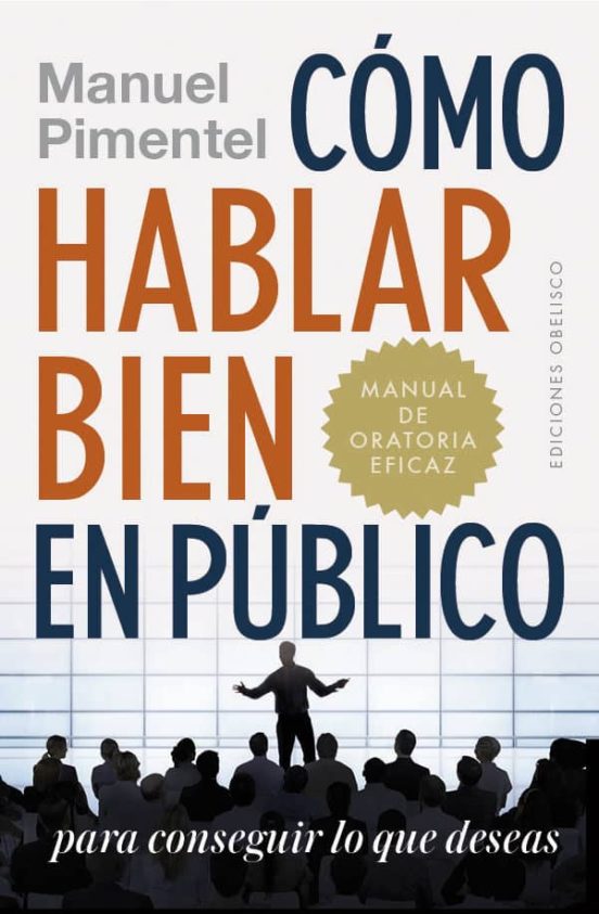 Cómo Hablar Bien En Público Para Conseguir Lo Que Deseas