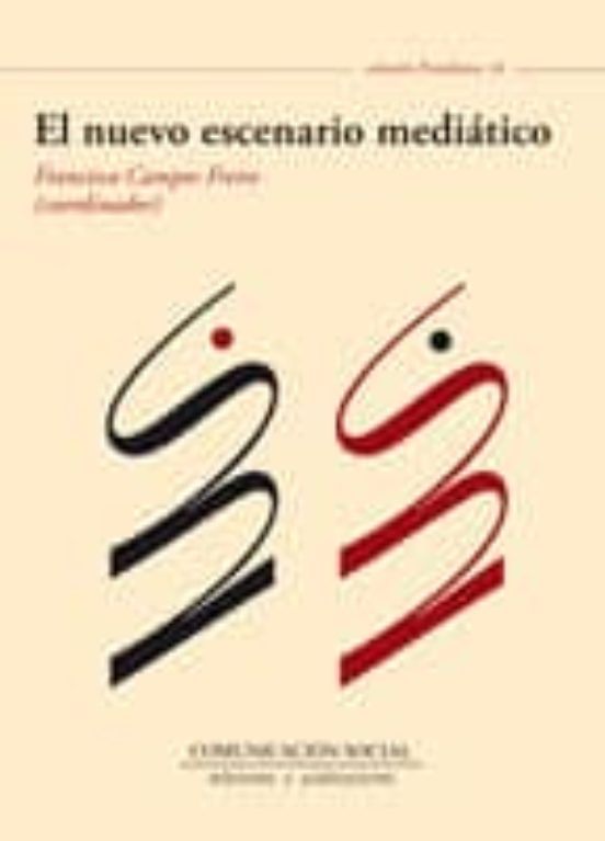 El Nuevo Escenario Mediático
