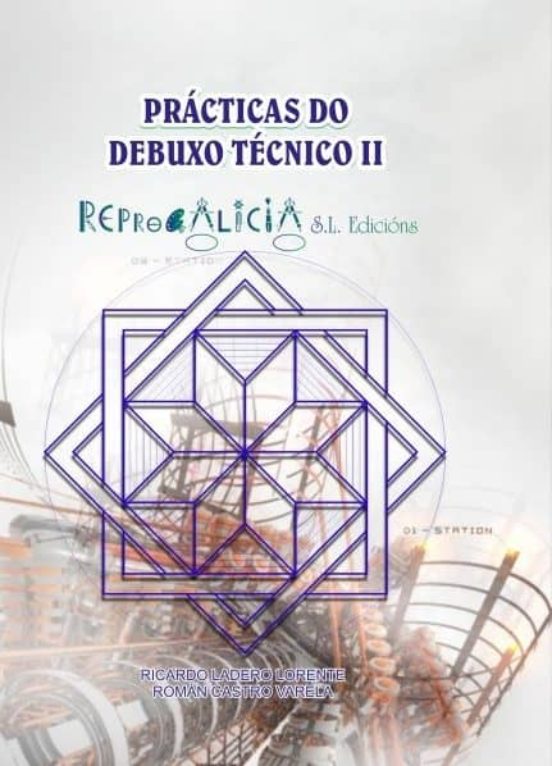 Debuxo Tecnico. Practicas do Debuxo Tecnico II