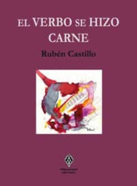 El Verbo Se Hizo Carne