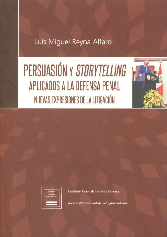 Persuasión Y Storytelling Aplicados A La Defensa Penal