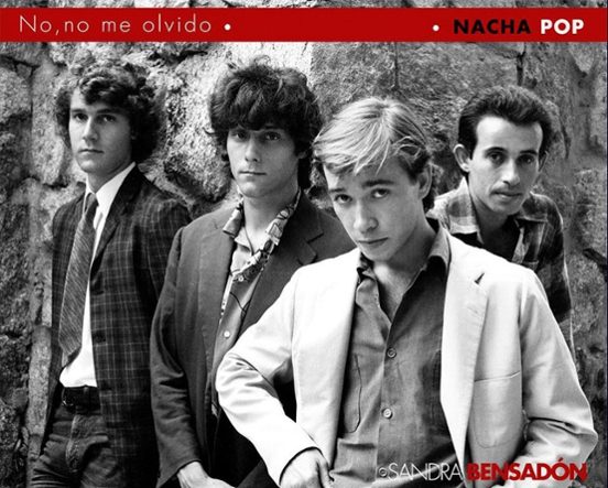 No No Me Olvido. Nacha Pop
