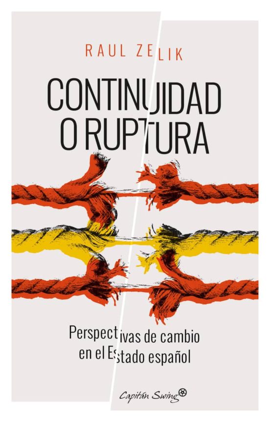 Continuidad O Ruptura: Perspectivas De Cambio En El Estado Español