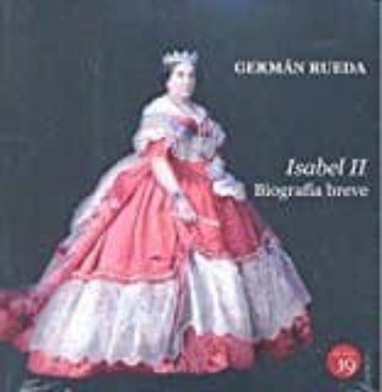 Isabel II. Biografía Breve