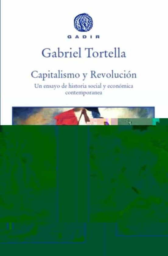 Capitalismo y Revolucion: Un Ensayo de Historia Social y Economica con