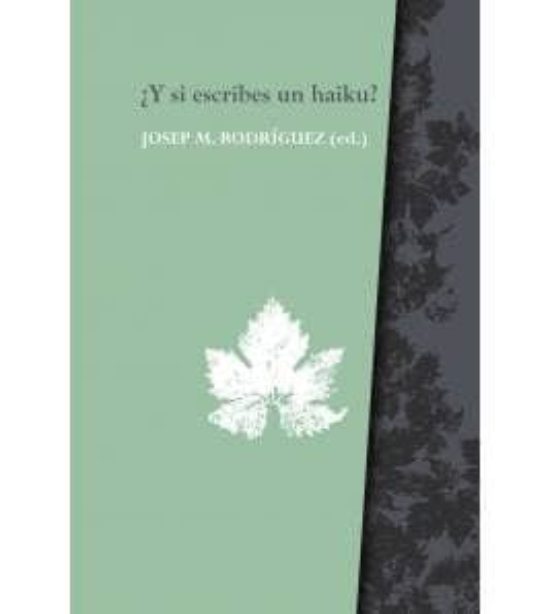 ¿y Si Escribes Un Haiku?
