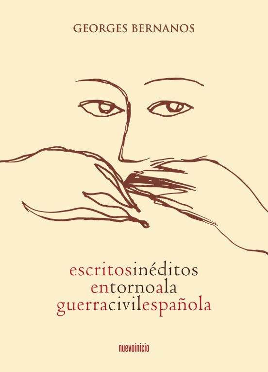 Escritos Inéditos En Torno A La Guerra Civil Española