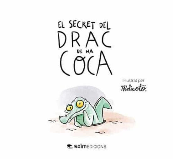 El Secret Del Drac De Na Coca