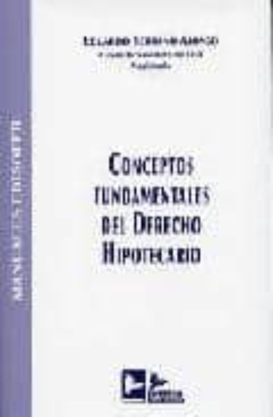 Conceptos Fundamentales Del Derecho Hipotecario