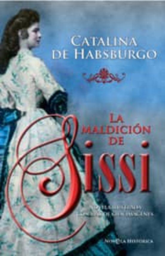 La Maldicion De Sissi
