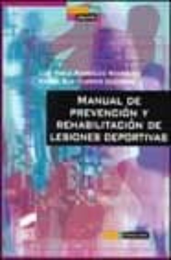 Manual De Prevención Y Rehabilitación De Lesiones Deportivas