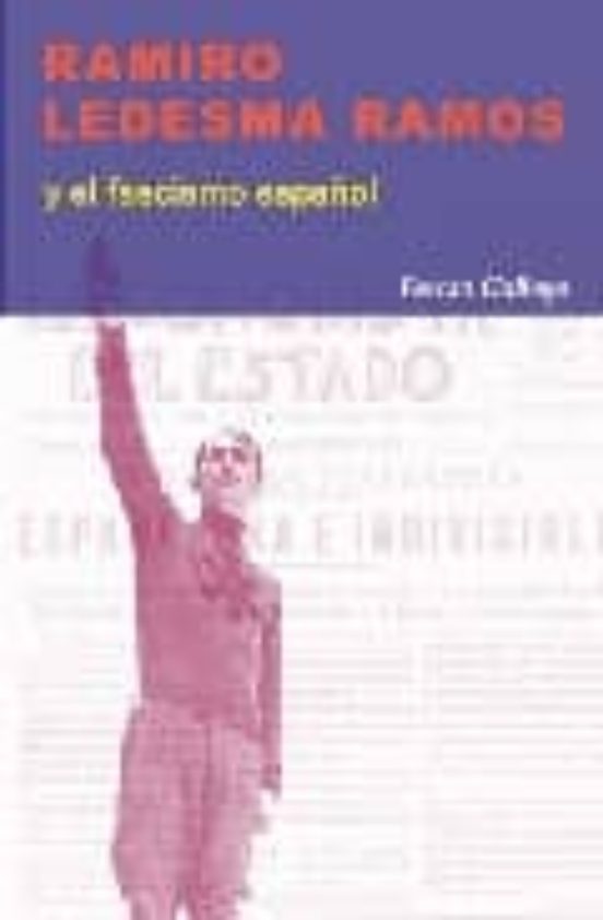 Ramiro Ledesma Ramos y el Fascismo Español