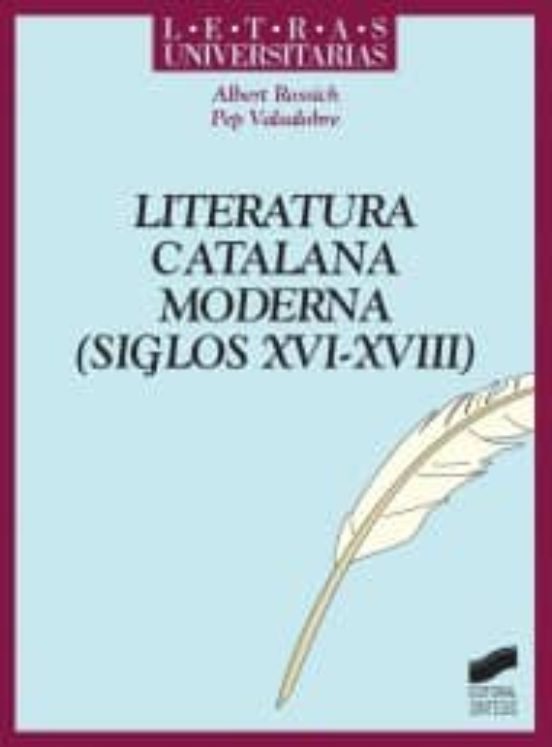 Literatura Catalana Moderna. Siglos XVI-XVII