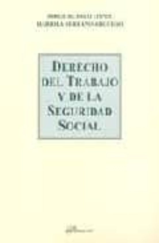 Derecho Del Trabajo Y De La Seguridad Social