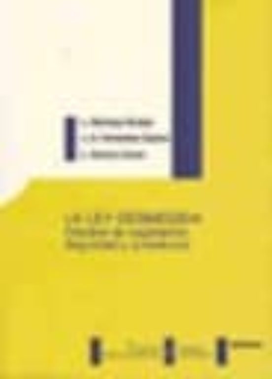 La Ley Desmedida: Estudios De Legislacion Seguridad Y Jurisdicci On