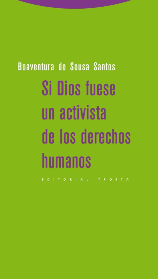 Si Dios Fuese Un Activista De Los Derechos Humanos