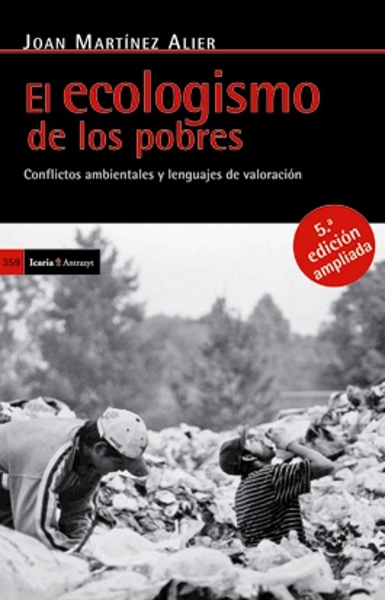 El Ecologismo de los Pobres: Conflictos Ambientales y Lenguajes D e Va