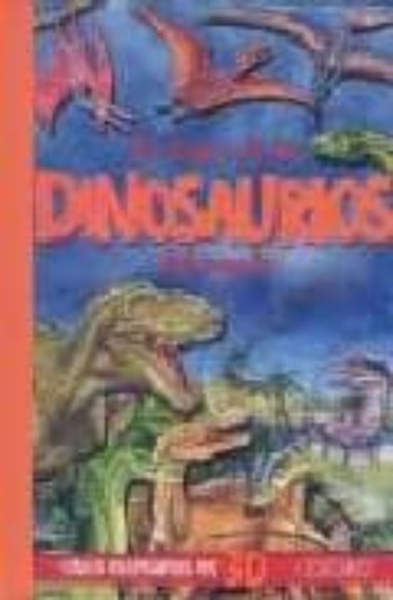 En Busca De Los Dinosaurios Del Mundo
