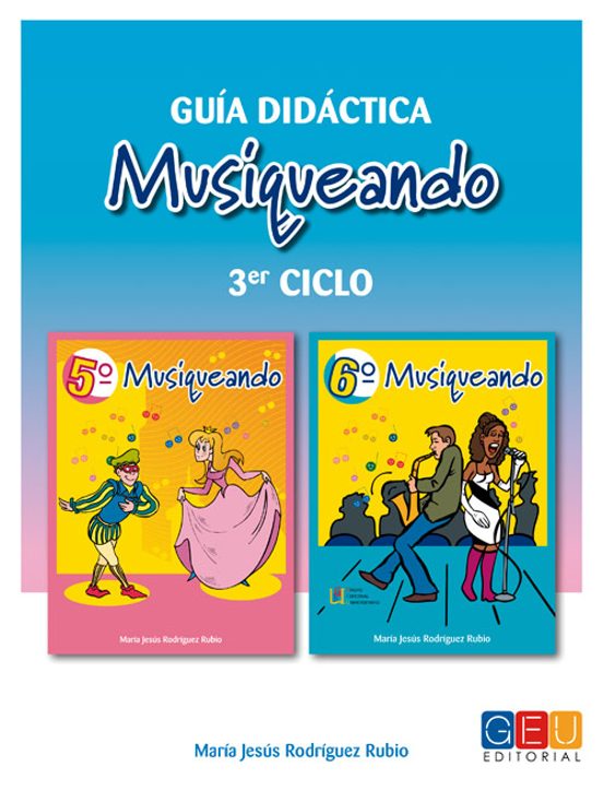 Musiqueando 3Er Ciclo. Guia Didactica