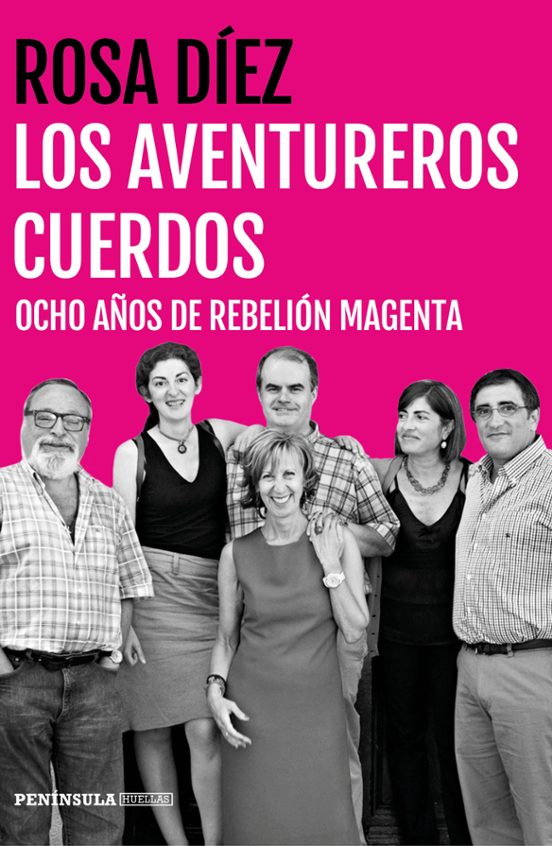 Los Aventureros Cuerdos: Ocho Años De Rebelion Magenta