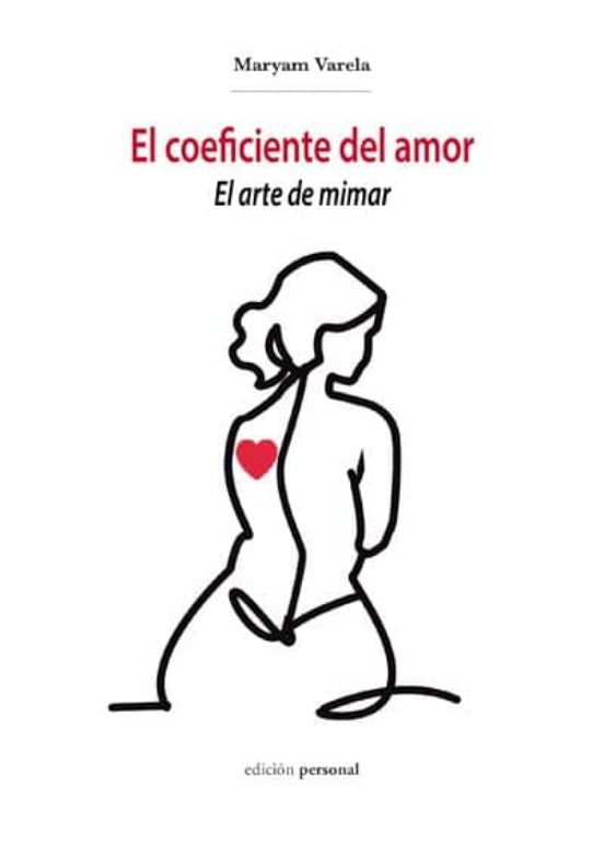 El Coeficiente Del Amor: El Arte De Mimar