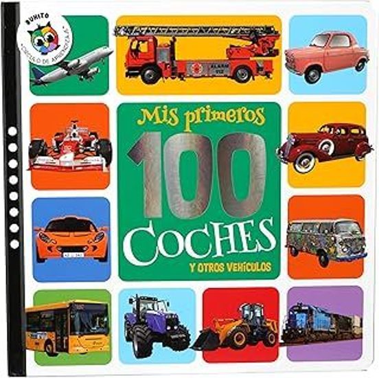 Mis Primeros 100 Coches Y Otros Vehículos